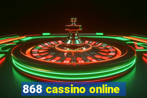 868 cassino online